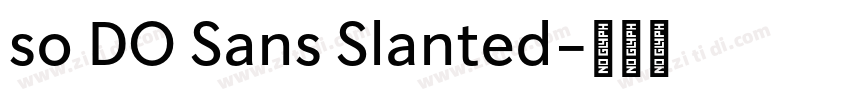 so DO Sans Slanted字体转换